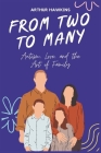 From Two To Many: Autism, Love, and the Art of Family Cover Image