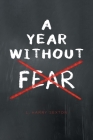 A Year Without Fear By L. Harry Sexton Cover Image