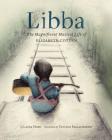 Libba: The Magnificent Musical Life of Elizabeth Cotten (Early Elementary Story Books, Children's Music Books, Biography Books for Kids) By Laura Veirs, Tatyana Fazlalizadeh (Illustrator) Cover Image