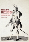 Building Reputations: Architecture and the Artisan, 1750-1830 (Studies in Design and Material Culture) Cover Image