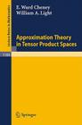 Approximation Theory in Tensor Product Spaces (Lecture Notes in Mathematics #1169) Cover Image