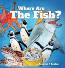 Where Are The Fish? Cover Image
