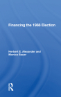 Financing The 1988 Election By Herbert E. Alexander Cover Image