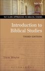 Introduction to Biblical Studies (T & T Clark Approaches to Biblical Studies) By Steve Moyise Cover Image