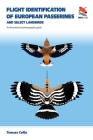 Flight Identification of European Passerines and Select Landbirds: An Illustrated and Photographic Guide Cover Image