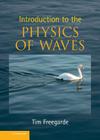 Introduction to the Physics of Waves By Tim Freegarde Cover Image
