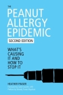 The Peanut Allergy Epidemic: What's Causing It and How to Stop It Cover Image
