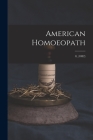 American Homoeopath; 8, (1882) By Anonymous Cover Image