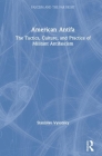 American Antifa: The Tactics, Culture, and Practice of Militant Antifascism (Routledge Studies in Fascism and the Far Right) By Stanislav Vysotsky Cover Image