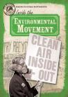 Inside the Environmental Movement (Eyewitness to History) By Janey Levy Cover Image