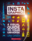 InstaGraphics: A Visual Guide to Your Universe By Dan Green Cover Image