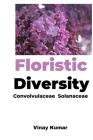 Floristic Diversity Convolvulaceae & Solanaceae Cover Image