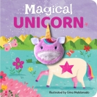 Magical Unicorn: Finger Puppet Book: Finger Puppet Book (My Little Finger Puppet Books) By Gina Maldonado (Illustrator) Cover Image