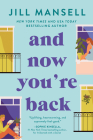 And Now You're Back By Jill Mansell Cover Image