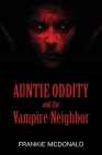Auntie Oddity and the Vampire Neighbor Cover Image