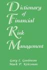 Dictionary of Financial Risk Management (Frank J. Fabozzi #52) By Gary L. Gastineau, Mark P. Kritzman Cover Image