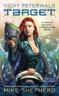 Vicky Peterwald: Target (A Vicky Peterwald Novel #1) By Mike Shepherd Cover Image