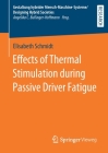 Effects of Thermal Stimulation During Passive Driver Fatigue By Elisabeth Schmidt Cover Image