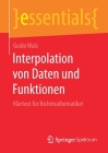 Interpolation Von Daten Und Funktionen: Klartext Für Nichtmathematiker (Essentials) Cover Image