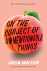 On the Subject of Unmentionable Things Cover Image