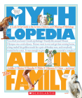 All in the Family! (Mythlopedia): A Look-It-Up Guide to the In-Laws, Outlaws, and Offspring of Mythology Cover Image