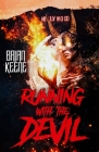 Running With the Devil: The Best of Hail Saten, Vol. 2 By Brian Keene Cover Image