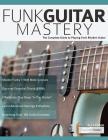 Funk Guitar Mastery By Joseph Alexander, Tim Pettingale (Editor) Cover Image