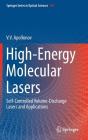 High-Energy Molecular Lasers: Self-Controlled Volume-Discharge Lasers and Applications By V. V. Apollonov Cover Image