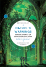 Nature's Warnings: Classic Stories of Eco-Science Fiction (British Library Science Fiction Classics) By Mike Ashley (Editor) Cover Image