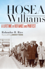 Hosea Williams: A Lifetime of Defiance and Protest By Rolundus R. Rice, Andrew Young (Foreword by) Cover Image