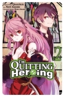 I'm Quitting Heroing, Vol. 2 By Quantum, Nori Kazato (By (artist)), Hana Amano (By (artist)) Cover Image