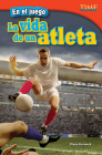 En el juego: La vida de un atleta (TIME FOR KIDS®: Informational Text) By Diana Herweck Cover Image