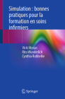 Simulation: Bonnes Pratiques Pour La Formation En Soins Infirmiers Cover Image