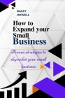 How to expand your small business: Proven strategies to skyrocket your small business Cover Image