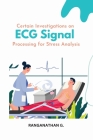 Certain Investigations on ECG Signal Processing for Stress Analysis Cover Image