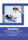 Dentistry: Oral Assessment, Treatment and Preventive Care Cover Image