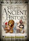 Stupid Ancient History (Stupid History #14) Cover Image
