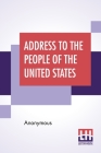 Address To The People Of The United States, Together With The Proceedings And Resolutions Of The Pro-Slavery Convention Of Missouri, Held At Lexington Cover Image