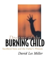 Dreams of the Burning Child By David Lee Miller Cover Image