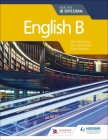 English B for the Ib Diploma By Mark McGowan, Owen Cover Image