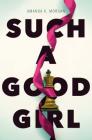 Such a Good Girl By Amanda K. Morgan Cover Image