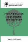 Type a Behavior: Its Diagnosis and Treatment (Prevention in Practice Library) Cover Image