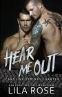 Hear Me Out (Hawks MC: Caroline Springs Charter #5) By Lila Rose Cover Image