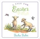 A Tale for Easter (Classic Board Books) By Tasha Tudor, Tasha Tudor (Illustrator) Cover Image