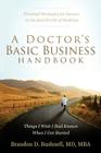 A Doctor's Basic Business Handbook: Things I Wish I Had Known When I Got Started Cover Image