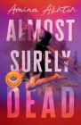 Almost Surely Dead By Amina Akhtar, Mindy Kaling (Introduction by) Cover Image
