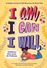 I Am, I Can, I Will: A Guided Journal of Self-Discovery for Black Girls By Dr. Cynthia Jacobs Carter, Ruth Chamblee Cover Image