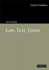 Law, Text, Terror (Law in Context) By Ian Ward Cover Image