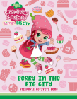 Berry in the Big City: Sticker & Activity Book (Strawberry Shortcake) Cover Image