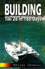 Building Tiki 26 in 180 Days Cover Image